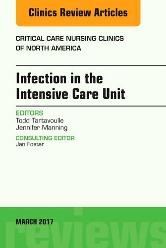 Бумажная книга «Infection in the Intensive Care Unit, An Issue of Critical Care Nursing Clinics of North America», авторов Дженнифер Мэннинг, Тодд Тартавул - фото №1
