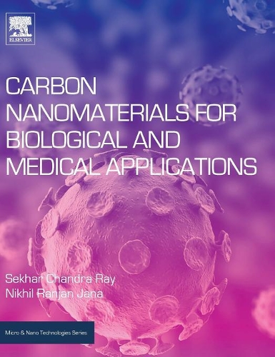 [object Object] «Carbon Nanomaterials for Biological and Medical Applications», авторов Нихил Ранджан Джана, Секхар Чандра Рэй - фото №1