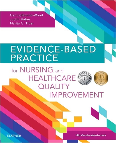 Бумажная книга «Evidence-Based Practice for Nursing and Healthcare Quality Improvement», авторов Джери ЛоБиондо-Вуд, Джудит Хабер, Марита Г. Титлер - фото №1