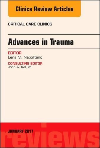 Паперова книга «Advances in Trauma, An Issue of Critical Care Clinics», автор Лена М. Наполітано - фото №1