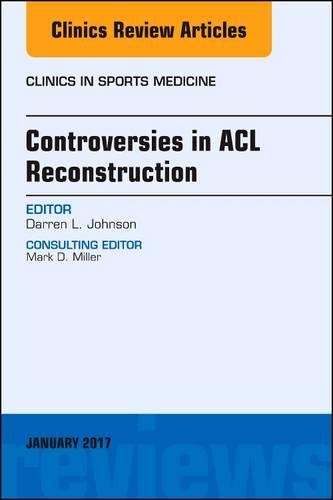 Бумажная книга «Controversies in ACL Reconstruction, An Issue of Clinics in Sports Medicine», автор Даррен Л. Джонсон - фото №1