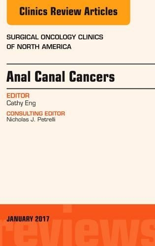 Бумажная книга «Anal Canal Cancers, An Issue of Surgical Oncology Clinics of North America», автор Кэти Энг - фото №1