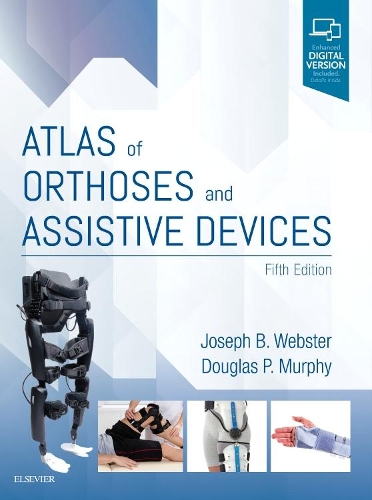 Паперова книга «Atlas of Orthoses and Assistive Devices», авторів Дуглас П. Мерфі, Джозеф Б. Вебстер - фото №1