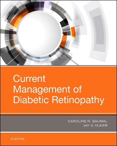 Паперова книга «Current Management of Diabetic Retinopathy», авторів Кароліна Р. Баумаль, Джей С. Дюкер - фото №1