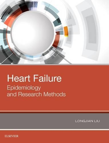 Паперова книга «Heart Failure: Epidemiology and Research Methods», автор Лонцзянь Лю - фото №1