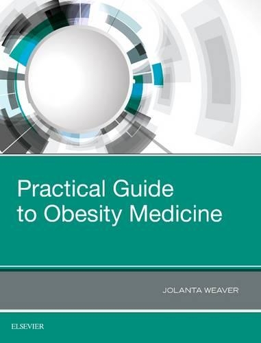 Бумажная книга «Practical Guide to Obesity Medicine», автор Джоланта Уивер - фото №1