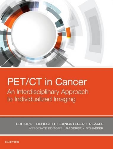 Бумажная книга «PET/CT in Cancer: An Interdisciplinary Approach to Individualized Imaging», авторов Алиреза Резаи, Мохсен Бехешти, Вернер Лангстегер - фото №1