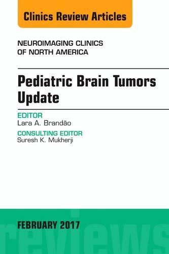 Бумажная книга «Pediatric Brain Tumors Update, An Issue of Neuroimaging Clinics of North America», автор Лара А. Брандао - фото №1