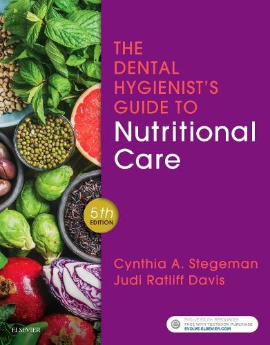 Бумажная книга «The Dental Hygienist's Guide to Nutritional Care», авторов Синтия А. Стегеман, Джуди Рэтлифф Дэвис - фото №1