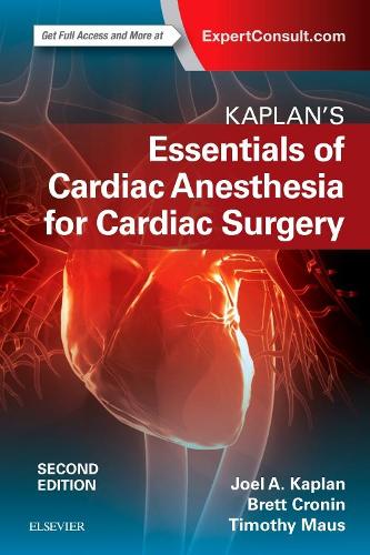 Бумажная книга «Kaplan's Essentials of Cardiac Anesthesia», автор Джоэл А. Каплан - фото №1