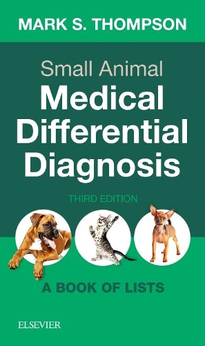 Бумажная книга «Small Animal Medical Differential Diagnosis: A Book of Lists», автор Марк Томпсон - фото №1