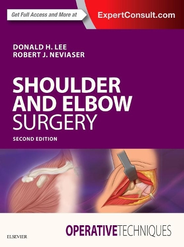 Бумажная книга «Operative Techniques: Shoulder and Elbow Surgery», авторов Дональд Ли, Роберт Дж. Невизер - фото №1