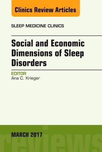 Бумажная книга «Social and Economic Dimensions of Sleep Disorders, An Issue of Sleep Medicine Clinics», автор Ана К. Кригер - фото №1