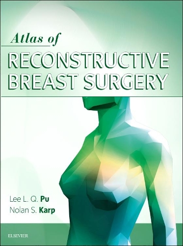 Паперова книга «Atlas of Reconstructive Breast Surgery», авторів Лі Л.К. Пу, Нолан С. Карп - фото №1