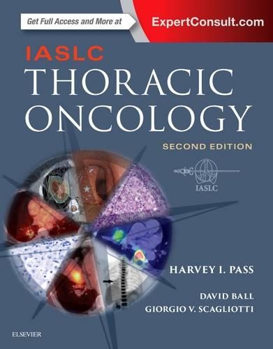 Бумажная книга «IASLC Thoracic Oncology», авторов Джорджио Скальотти, Харви Пасс - фото №1