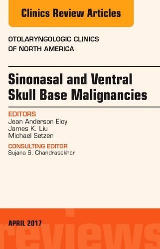 Бумажная книга «Sinonasal and Ventral Skull Base Malignancies, An Issue of Otolaryngologic Clinics of North America», авторов Джеймс К. Лю, Джин Андерсон Элой, Майкл Сетцен - фото №1