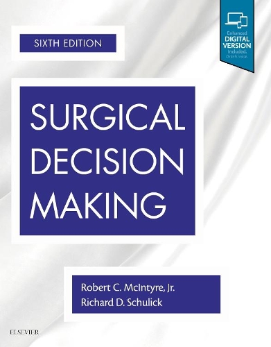 Паперова книга «Surgical Decision Making», авторів Річард Д. Шулік, Роберт К. Макінтайр - фото №1