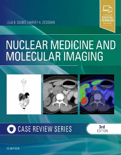 Бумажная книга «Nuclear Medicine and Molecular Imaging: Case Review Series», авторов Харви А. Зиссман, Лилия Б Солнес - фото №1