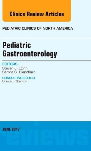 Бумажная книга «Pediatric Gastroenterology, An Issue of Pediatric Clinics of North America», авторов Самра С. Бланшар, Стивен Дж. Чинн - фото №1