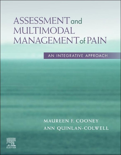 Бумажная книга «Assessment and Multimodal Management of Pain: An Integrative Approach», авторов Энн Куинлан-Колвелл, Морин Куни - фото №1
