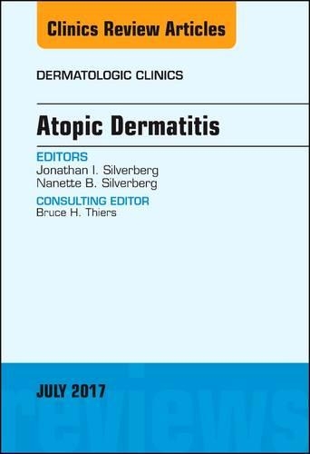Бумажная книга «Atopic Dermatitis, An Issue of Dermatologic Clinics», авторов Джонатан И. Сильверберг, Нанетт Б. Сильверберг - фото №1