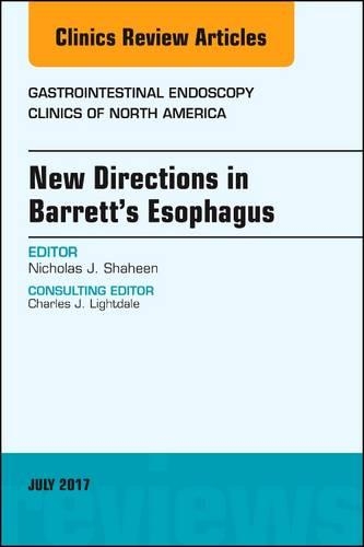 Бумажная книга «New Directions in Barrett's Esophagus, An Issue of Gastrointestinal Endoscopy Clinics», автор Николас Дж. Шахин - фото №1
