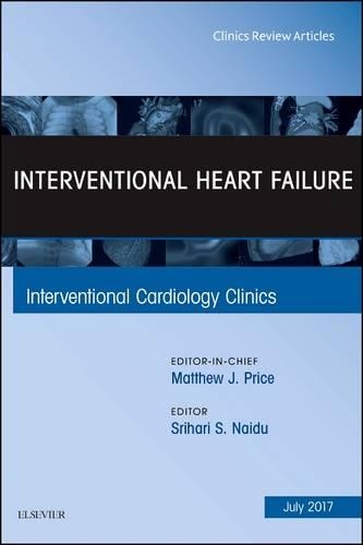 Паперова книга «Interventional Heart Failure, An Issue of Interventional Cardiology Clinics», автор Шріхарі С. Найду - фото №1