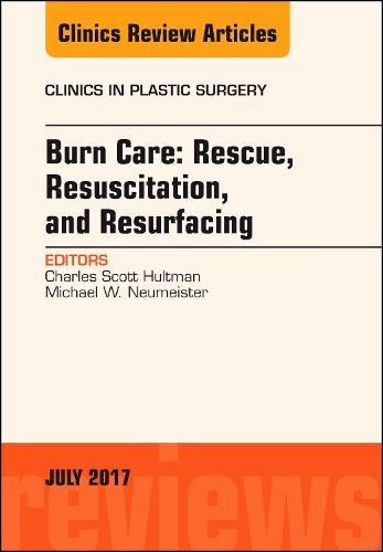 Паперова книга «Burn Care: Rescue, Resuscitation, and Resurfacing, An Issue of Clinics in Plastic Surgery», авторів К. Скотт Халтман, Майкл В. Ноймайстер - фото №1