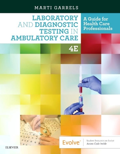 Бумажная книга «Laboratory and Diagnostic Testing in Ambulatory Care: A Guide for Health Care Professionals», авторов Кэрол С. Оатис, Марта (Марти) Гаррелс - фото №1