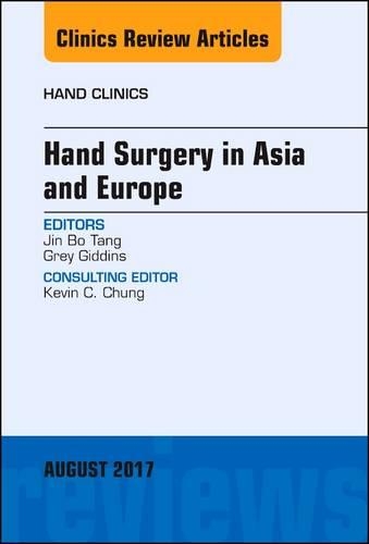 Бумажная книга «Hand Surgery in Asia and Europe, An Issue of Hand Clinics», авторов Грей Гиддинс, Джин Бо Тан - фото №1