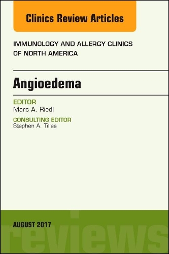Бумажная книга «Angioedema, An Issue of Immunology and Allergy Clinics of North America», автор Марк Ридл - фото №1