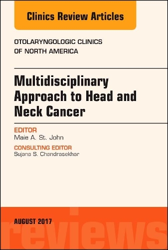 Бумажная книга «Multidisciplinary Approach to Head and Neck Cancer, An Issue of Otolaryngologic Clinics of North America», автор Мей А. Сент-Джон - фото №1