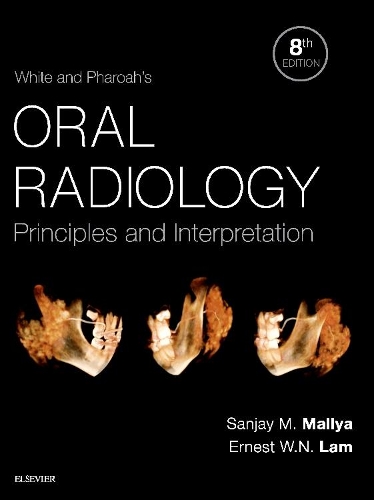 Бумажная книга «White and Pharoah's Oral Radiology: Principles and Interpretation», авторов Эрнест Лам, Санджай Маллиа - фото №1