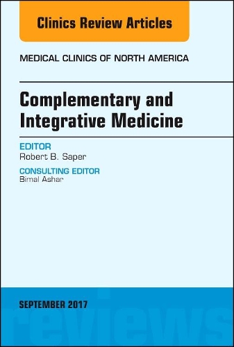 Бумажная книга «Complementary and Integrative Medicine, An Issue of Medical Clinics of North America», автор Роберт Б. Сапер - фото №1