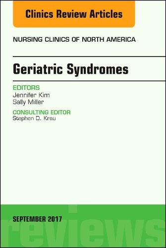 Бумажная книга «Geriatric Syndromes, An Issue of Nursing Clinics», авторов Дженнифер Ким, Салли Миллер - фото №1