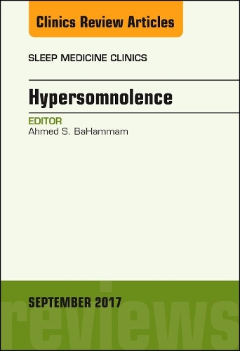 Бумажная книга «Hypersomnolence, An Issue of Sleep Medicine Clinics», автор Ахмед С. Бахаммам - фото №1