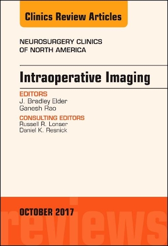 Паперова книга «Intraoperative Imaging, An Issue of Neurosurgery Clinics of North America», авторів Ганеш Рао, Дж. Бредлі Елдер - фото №1
