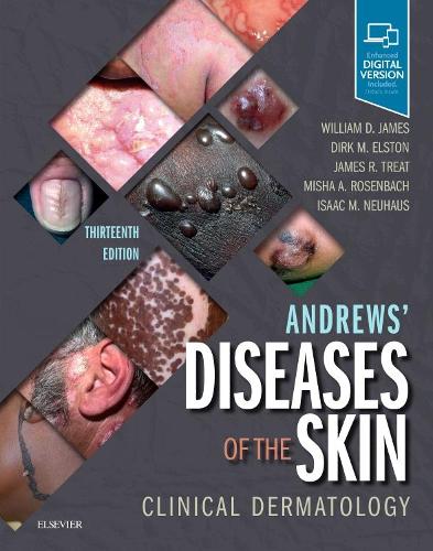 Бумажная книга «Andrews' Diseases of the Skin: Clinical Dermatology», авторов Дирк М. Элстон, Джеймс Р. Трактат, Миша А. Розенбах, Уильям Д. Джеймс - фото №1
