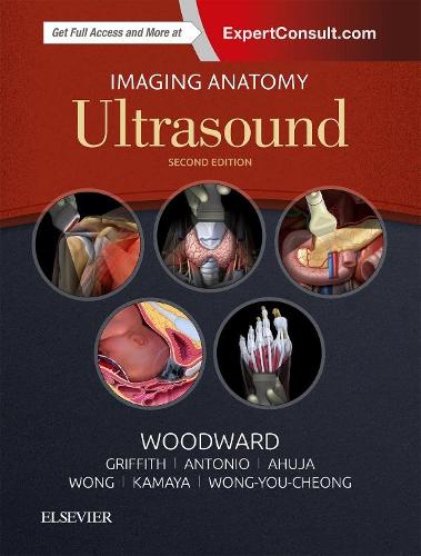 Бумажная книга «Imaging Anatomy: Ultrasound», авторов Анил Т. Ахуджа, Айя Камайя, Грегори Э. Антонио, Джейд Вонг-Ю-Чонг, Джеймс Гриффит, K. Т. Вонг, Пола Дж. Вудворд - фото №1