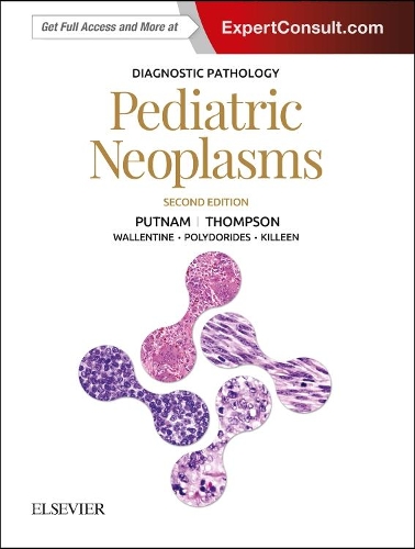 Паперова книга «Diagnostic Pathology: Pediatric Neoplasms», авторів Анжеліка Р. Патнем, Джеремі К. Валлентайн, Карен С. Томпсон - фото №1