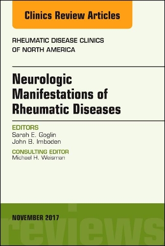 Паперова книга «Neurologic Manifestations of Rheumatic Diseases, An Issue of Rheumatic Disease Clinics of North America», авторів Джон Імбоден, Сара Е. Гоглін - фото №1
