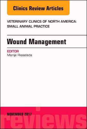 Паперова книга «Wound Management, An Issue of Veterinary Clinics of North America: Small Animal Practice», автор Марія Рісселада - фото №1