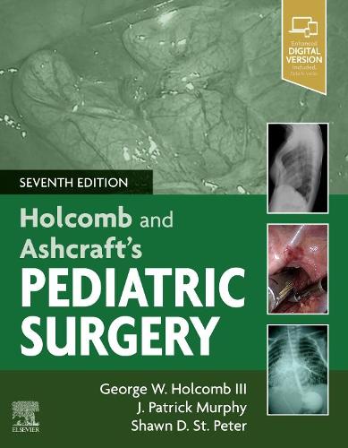Бумажная книга «Holcomb and Ashcraft's Pediatric Surgery», авторов Джордж В. Холкомб, Дж. Патрик Мерфи - фото №1