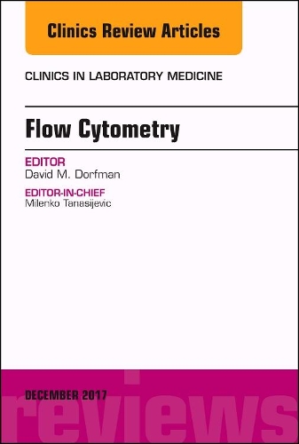 Бумажная книга «Flow Cytometry, An Issue of Clinics in Laboratory Medicine», автор Дэвид М. Дорфман - фото №1