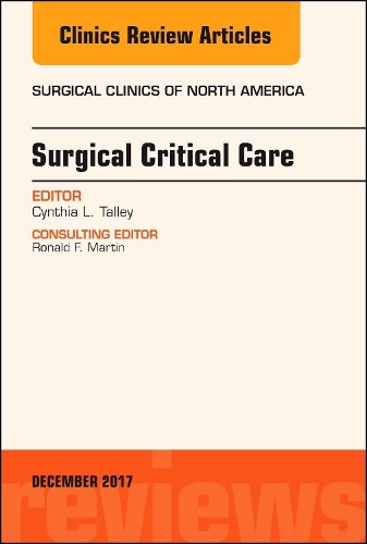 Бумажная книга «Surgical Critical Care, An Issue of Surgical Clinics», автор Синтия Л. Тэлли - фото №1