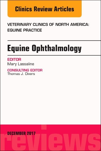 Бумажная книга «Equine Ophthalmology, An Issue of Veterinary Clinics of North America: Equine Practice», автор Мэри Лассалин - фото №1