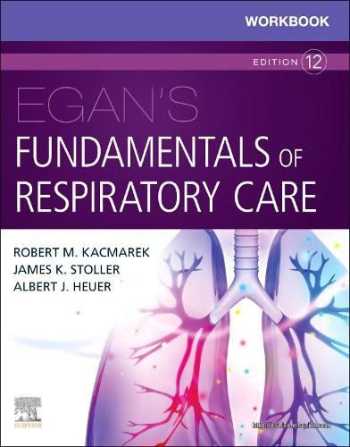 Бумажная книга «Workbook for Egan's Fundamentals of Respiratory Care», авторов Альберт Дж. Хойер, Джеймс К. Столлер, Роберт М. Кацмарек - фото №1