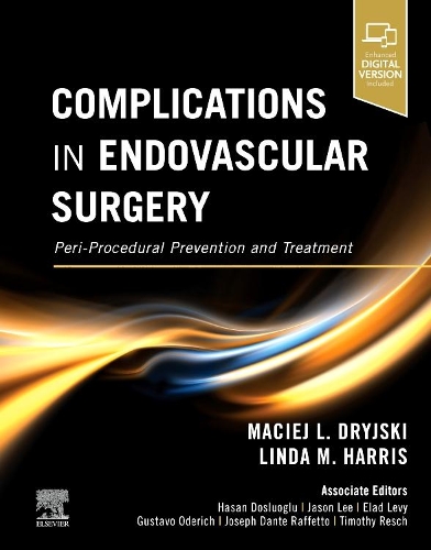 Бумажная книга «Complications in Endovascular Surgery: Peri-Procedural Prevention and Treatment», авторов Линда М. Харрис, Мацей Дрыйский - фото №1