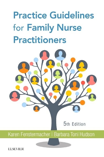Бумажная книга «Practice Guidelines for Family Nurse Practitioners», авторов Барбара Тони Хадсон, Карен Фенстермахер - фото №1