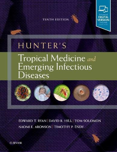 Бумажная книга «Hunter's Tropical Medicine and Emerging Infectious Diseases», авторов Дэвид Р Хилл, Эдвард Т. Райан, Наоми Аронсон, Тимоти П Энди, Том Соломон - фото №1